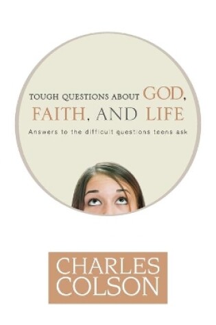 Cover of Tough Questions About God, Faith and Life