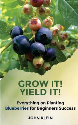 Book cover for Grow It! Yield It!