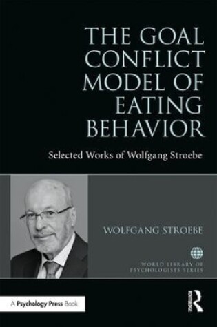 Cover of The Goal Conflict Model of Eating Behavior