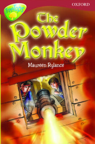Cover of Oxford Reading Tree: Stage 15: TreeTops: The Powder Monkey
