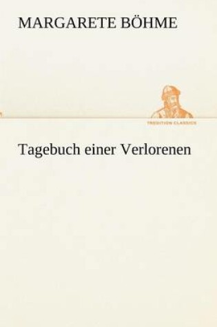 Cover of Tagebuch Einer Verlorenen