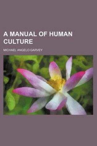 Cover of A Manual of Human Culture