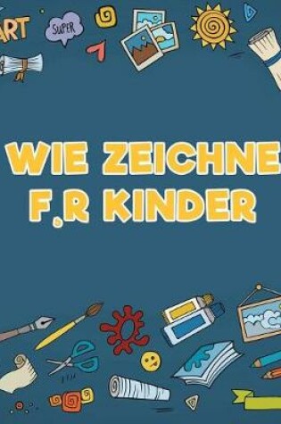 Cover of Wie zeichne f, r Kinder