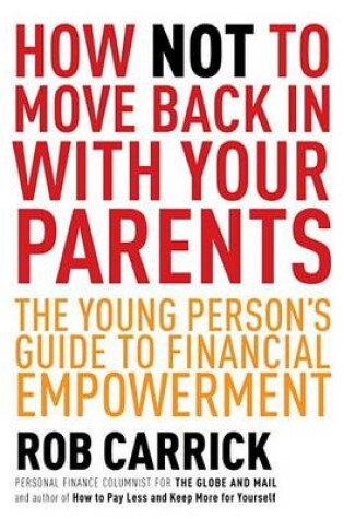 Cover of How Not to Move Back in with Your Parents