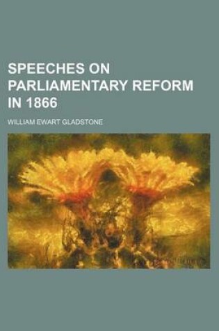Cover of Speeches on Parliamentary Reform in 1866