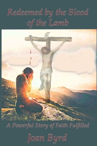 Cover of Redeemed by the Blood of the Lamb