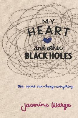 Book cover for My Heart and Other Black Holes