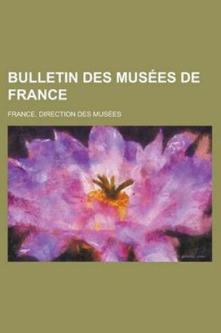 Cover of Bulletin Des Musees de France