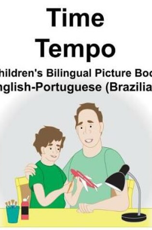 Cover of English-Portuguese (Brazilian) Time/Tempo Children's Bilingual Picture Book