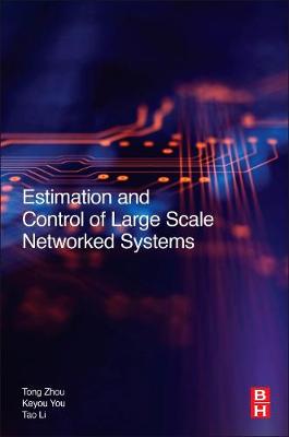 Book cover for Estimation and Control of Large-Scale Networked Systems