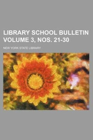 Cover of Library School Bulletin Volume 3, Nos. 21-30