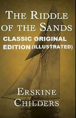 Book cover for The Riddle of the Sands By Erskine Childers