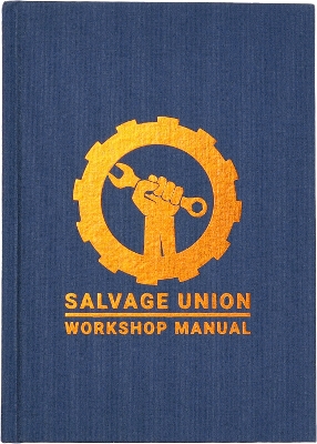 Book cover for Salvage Union: Workshop Manual