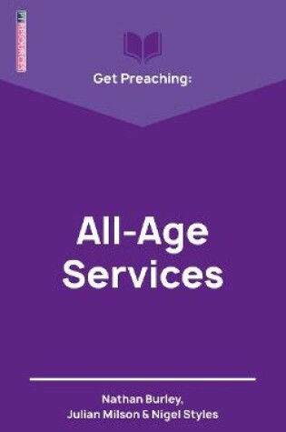 Cover of Get Preaching: All-Age Services