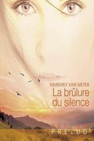Cover of La Brulure Du Silence (Harlequin Prelud')