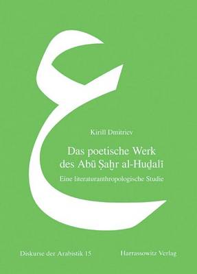 Book cover for Das Poetische Werk Des Abu Sahr Al-Hudali