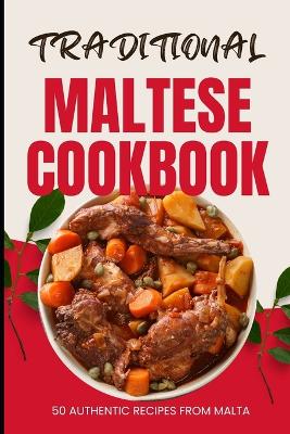 Book cover for Traditional Maltese Cookbook