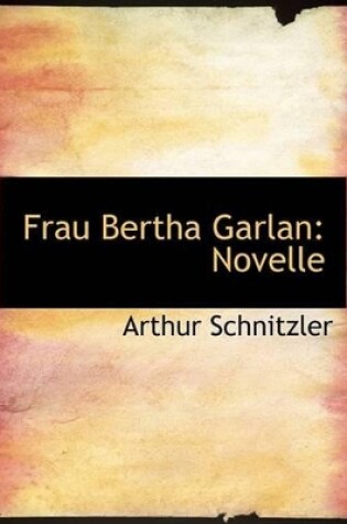 Cover of Frau Bertha Garlan