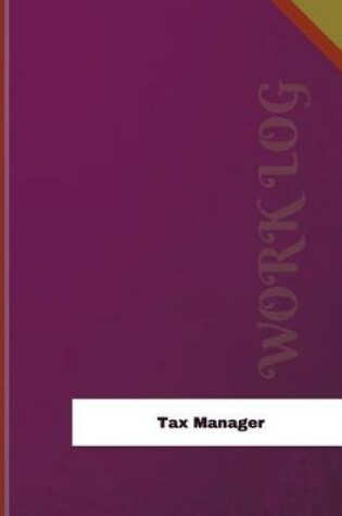 Cover of Tax Manager Work Log