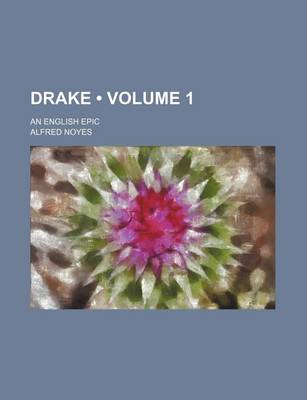 Book cover for Drake (Volume 1); An English Epic