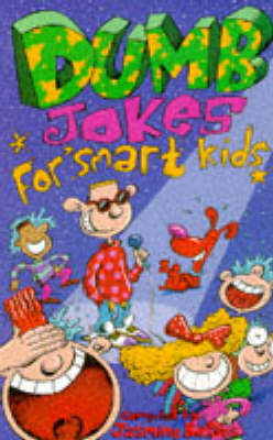 Book cover for Dumb Jokes for Smart Kids