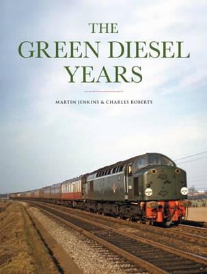 Book cover for The Green Diesel Years