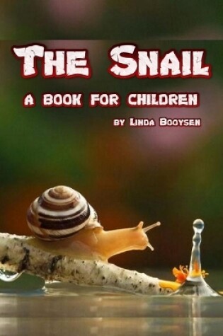 Cover of The Snail - a book for children