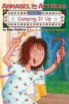 Book cover for Annabel the Actress Starring in Camping It Up