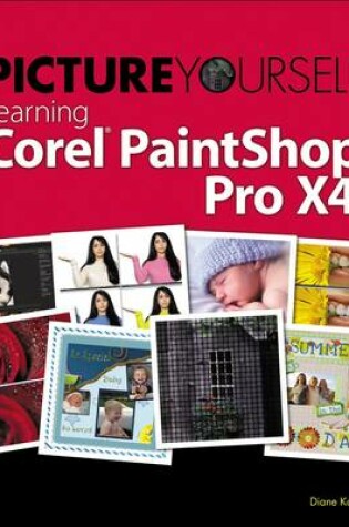 Cover of Picture Yourself Learning Corel PaintShop Photo Pro X4