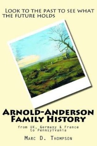 Cover of Arnold-Anderson Family History