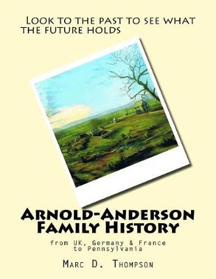 Book cover for Arnold-Anderson Family History