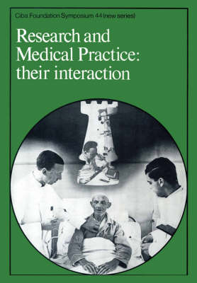 Book cover for Ciba Foundation Symposium 44 – Research and Medical Practice – Their Interaction