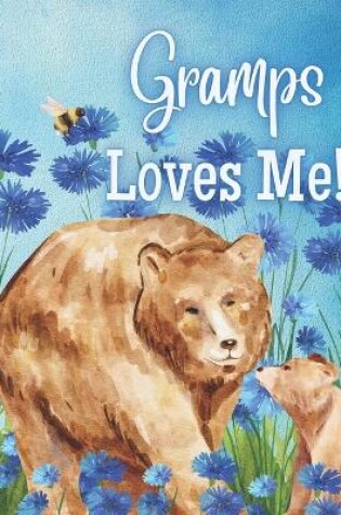 Cover of Gramps Loves Me!