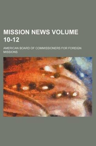 Cover of Mission News Volume 10-12