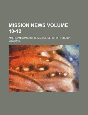 Book cover for Mission News Volume 10-12