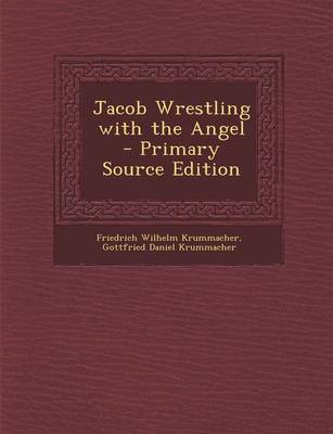 Book cover for Jacob Wrestling with the Angel - Primary Source Edition