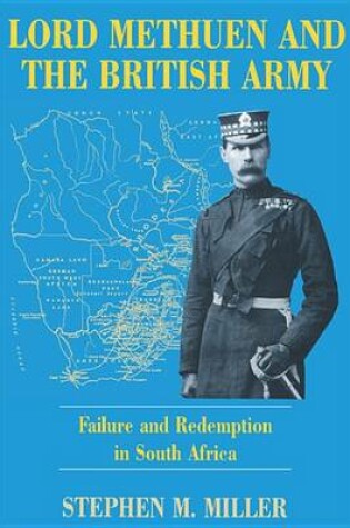 Cover of Lord Methuen and the British Army: Failure and Redemption in South Africa