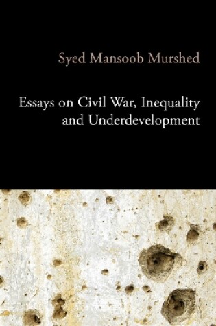 Cover of Essays on Civil War, Inequality and Underdevelopment