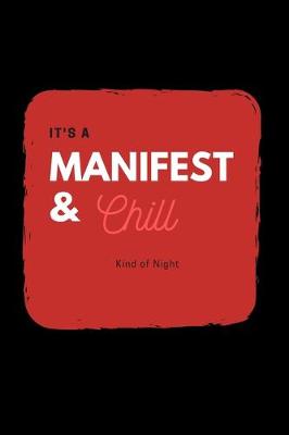 Book cover for Manifest and Chill