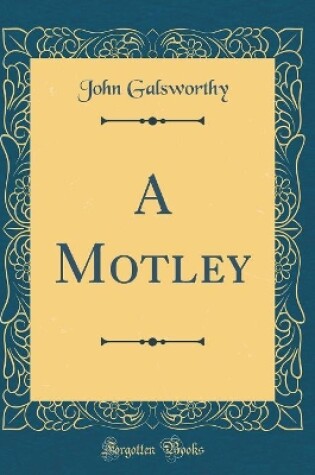 Cover of A Motley (Classic Reprint)