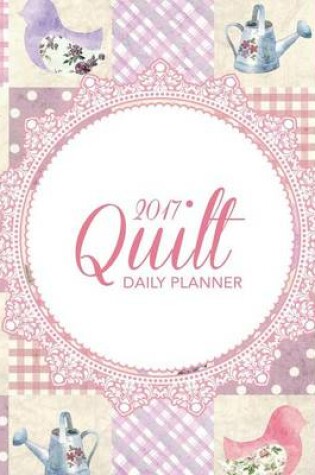 Cover of 2017 Quilt Daily Planner