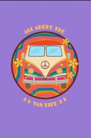 Cover of All About The Van Life