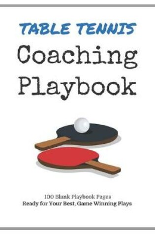 Cover of Table Tennis Coaching Playbook