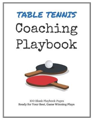 Book cover for Table Tennis Coaching Playbook