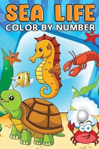 Cover of Sea Life Color By Number