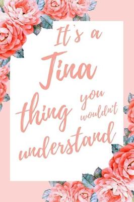 Book cover for It's A Tina Thing You Wouldn't Understand