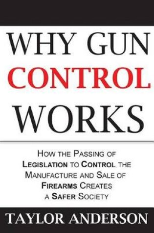 Cover of Why Gun Control Works