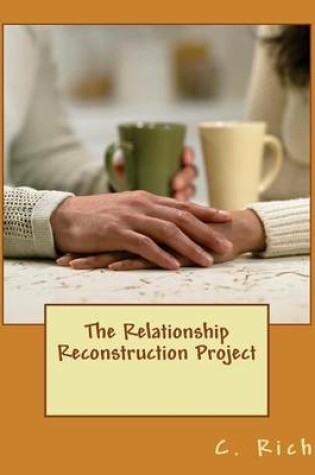 Cover of The Relationship Reconstruction Project