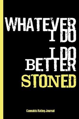 Book cover for I Do Better Stoned