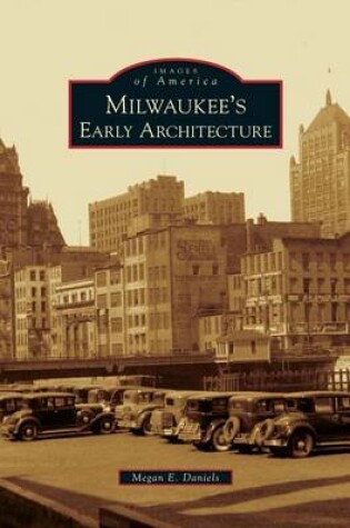 Cover of Milwaukee's Early Architecture